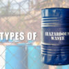 Hazardous-Waste-4-Types